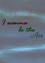 i wanna be the air