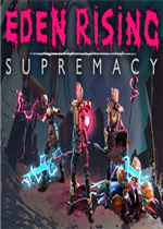 Eden Rising - Supremacy
