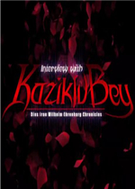 Dies irae ~Interview with Kaziklu Bey~