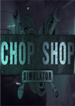 Chop Shop Simulator 英文版