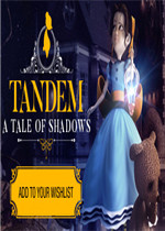 Tandem: A Tale of Shadows 中文版