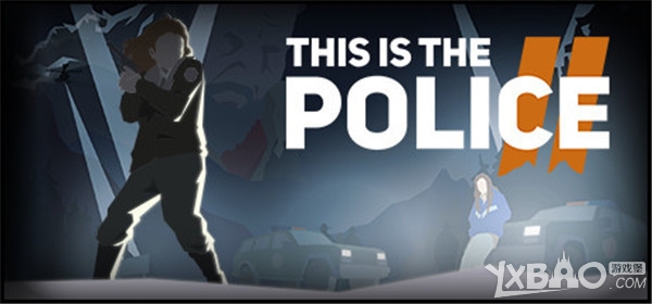 《这就是警察2》正式于steam发售 恶性bug差评连连