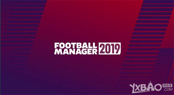 steam游戏推荐：《足球经理2019》足球迷们的年度干货